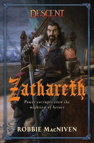 Zachareth: A Villains Collection Novel (Descent: Legends of the Dark Paperback Original)