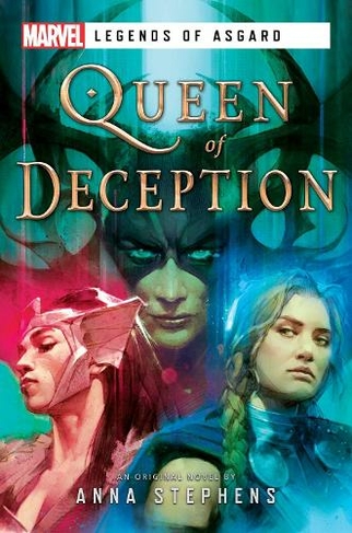 Queen of Deception: A Marvel Legends of Asgard Novel (Marvel Legends of Asgard Paperback Original)