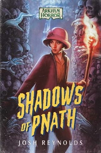 Shadows of Pnath: An Arkham Horror Novel (Arkham Horror Paperback Original)