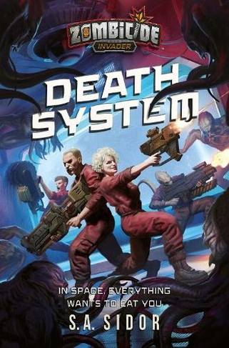 Death System: A Zombicide: Invader Novel (Zombicide Paperback Original)