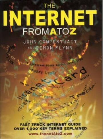 The Internet from A to Z: (2nd edition)
