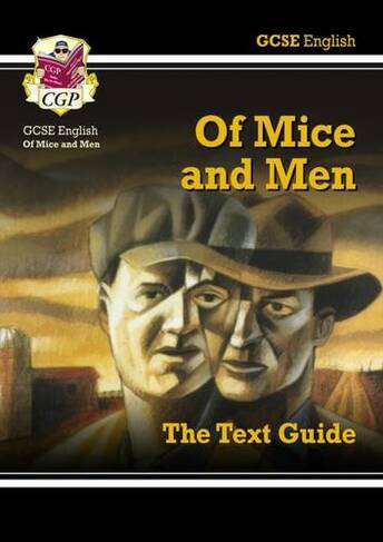 GCSE English Text Guide - Of Mice & Men: (CGP GCSE English Text Guides)