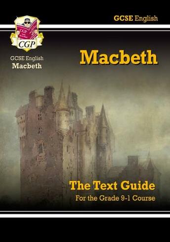 GCSE English Shakespeare Text Guide - Macbeth includes Online Edition & Quizzes: (CGP GCSE English Text Guides)
