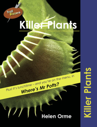 Killer Plants: (Trailblazers)