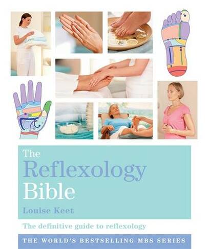 The Reflexology Bible: Godsfield Bibles (Godsfield Bible Series)