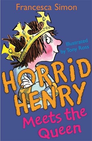 The Queen's Visit: Book 12 (Horrid Henry)