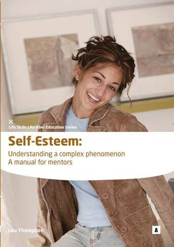 Self Esteem: Understanding a Complex Phenomenon