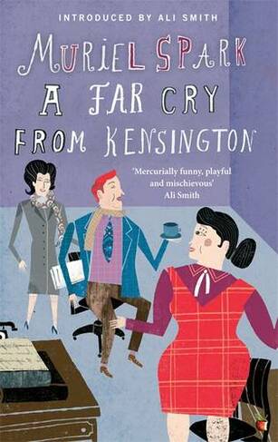 A Far Cry From Kensington: (Virago Modern Classics)