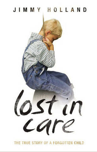 Lost in Care: (New edition)