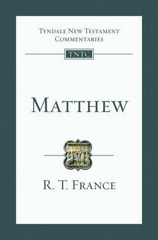 Matthew: An Introduction and Survey (Tyndale New Testament Commentaries No. 1)