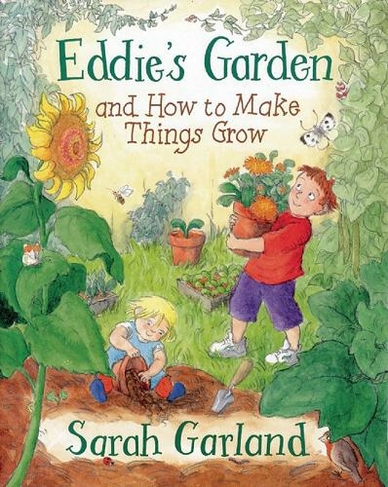 Eddie's Garden: and How to Make Things Grow