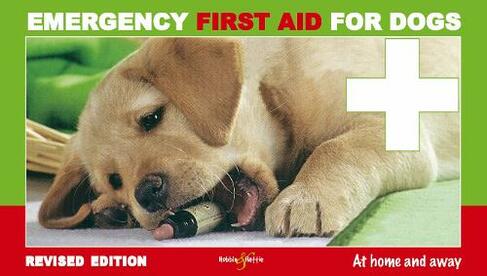 Emergency First for Dogs: (Revised ed.)