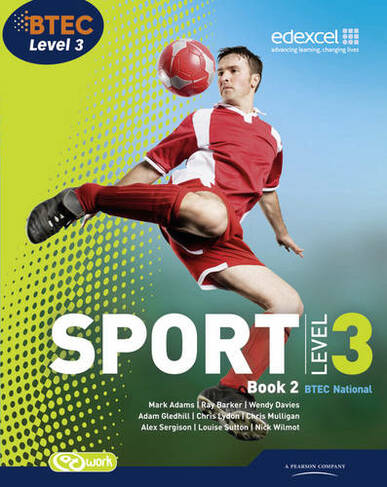 BTEC Level 3 National Sport  Book 2: (BTEC National Sport 2010 3rd edition)