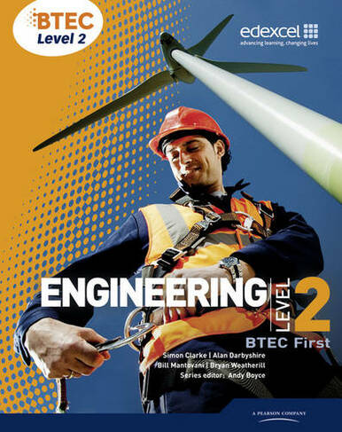 BTEC Level 2 First Engineering Student Book: (Level 2 BTEC First Engineering)