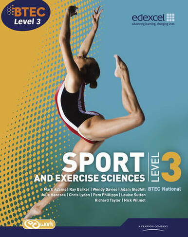 BTEC Level 3 National Sport and Exercise Sciences Student Book: (BTEC National Sport 2010)