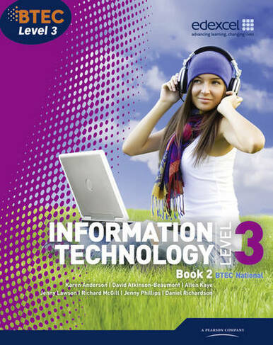 BTEC Level 3 National IT Student Book 2: (BTEC National for IT Practitioners 3rd edition)