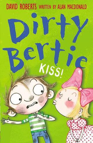 Kiss!: (Dirty Bertie UK ed.)