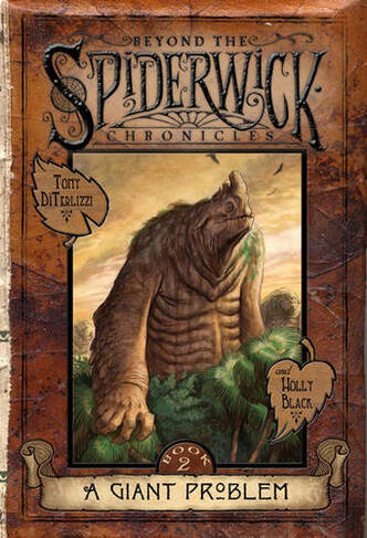 A Giant Problem: (Beyond the Spiderwick Chronicles 2)