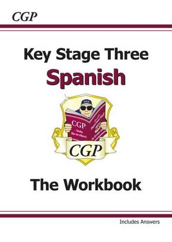 KS3 Spanish Workbook with Answers: (CGP KS3 Workbooks)