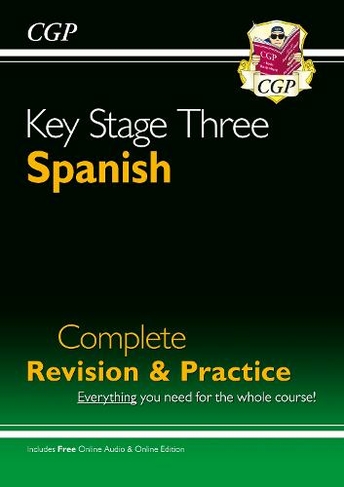 KS3 Spanish Complete Revision & Practice (with Free Online Edition & Audio)
