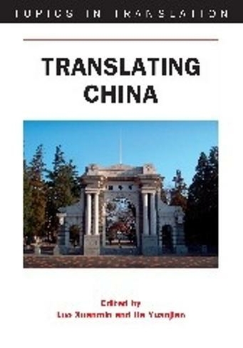 Translating China: (Topics in Translation)