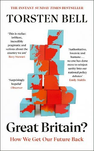 Great Britain?: How We Get Our Future Back