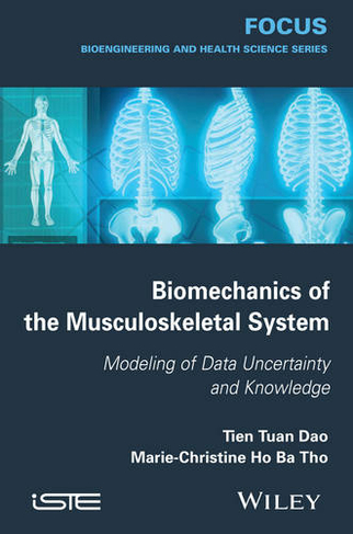 Biomechanics of the Musculoskeletal System: Modeling of Data Uncertainty and Knowledge