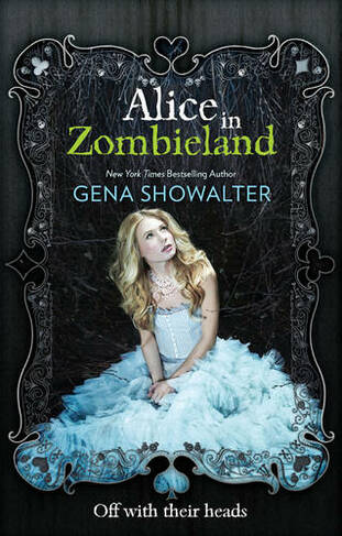 Alice in Zombieland: (The White Rabbit Chronicles Book 1)
