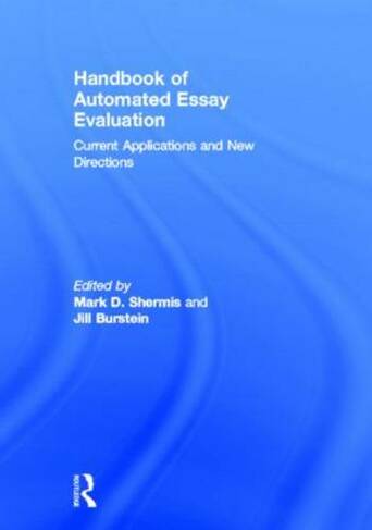 Handbook of Automated Essay Evaluation: Current Applications and New Directions