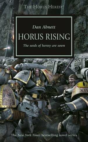 Horus Rising: (The Horus Heresy 1)