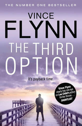 The Third Option: (The Mitch Rapp Series 4 Reissue)
