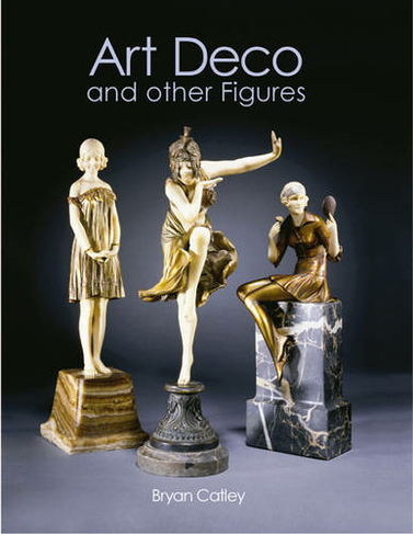 Art Deco and Other Figures: (2nd Revised edition)