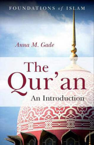 The Qur'an: An Introduction (The Foundations of Islam)