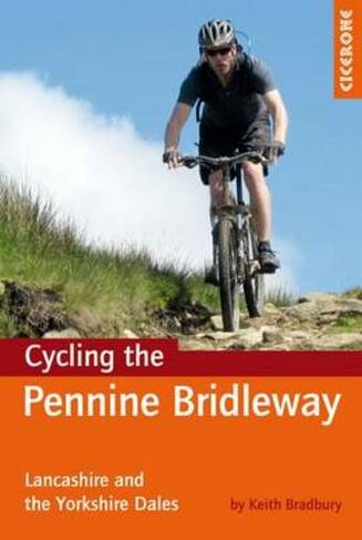 Cycling the Pennine Bridleway: Lancashire and the Yorkshire Dales, plus 11 day rides
