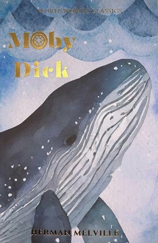 Moby Dick: (Wordsworth Classics)
