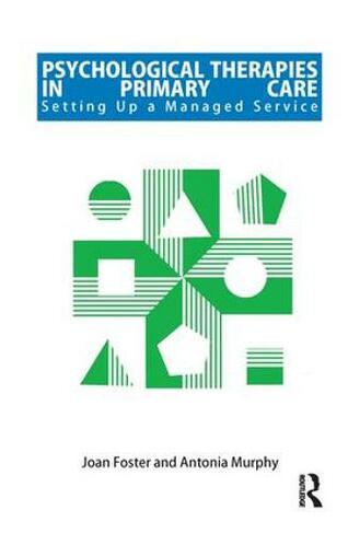 Psychological Therapies in Primary Care: Setting up a Managed Service