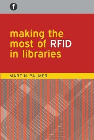 Making the Most of RFID in Libraries