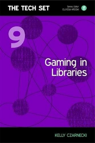Gaming in Libraries: (The Tech Set)