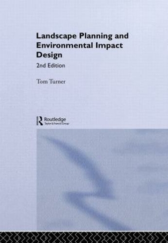 Landscape Planning And Environmental Impact Design: (Natural and Built Environment Series)
