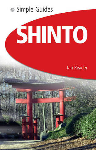 Shinto - Simple Guides: (Simple Guides New edition)