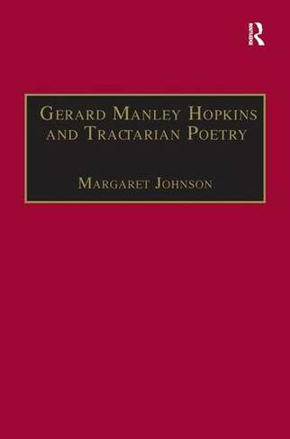 Gerard Manley Hopkins and Tractarian Poetry: (The Nineteenth Century Series)