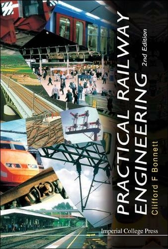 Practical Railway Engineering (2nd Edition): (2nd Revised edition)