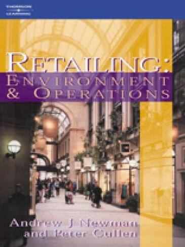 Retailing: Environment and Operations (New edition)