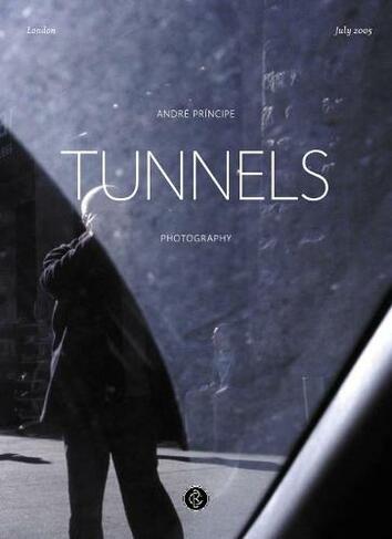 Tunnels: Photography
