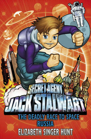 Jack Stalwart: The Deadly Race to Space: Russia: Book 9 (Jack Stalwart)