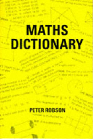 Maths Dictionary: (2nd Revised edition)