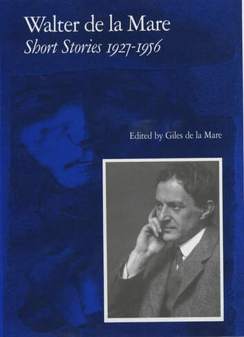 Walter de la Mare, Short Stories 1927-1956: v. 2