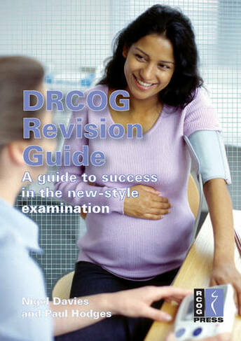 DRCOG Revision Guide: A Guide to Success in the New-Style Examination