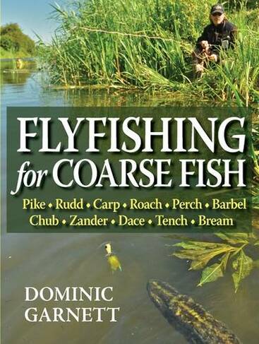 Flyfishing for Coarse Fish