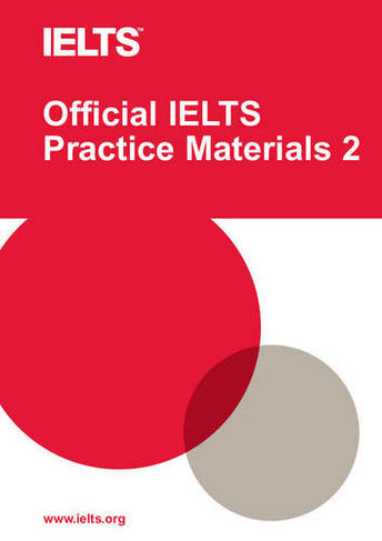 Official IELTS Practice Materials 2 with DVD: (Official IELTS Practice Materials)